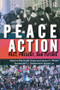 Peace Action (Past, Present, and Future) by Glen Harold Stassen, Lawrence S Wittner, 9781594513336