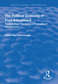 The Political Economy of Post-adjustment (Towards New Theories and Strategies of Development) - 9781138713970 by Hakim Ben Hammouda, 9781138713970