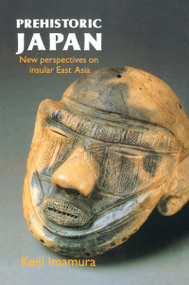 Prehistoric Japan (New Perspectives On Insular East Asia) - 9781857286175 by Keiji Imamura, 9781857286175