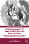 Psychoanalytic Investigations in Philosophy (An Interdisciplinary Exploration of Current Existential Challenges) - 9781032353739 by Dorit Lemberger, 9781032353739