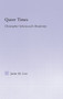 Queer Times (Christopher Isherwood's Modernity) - 9780415762922 by Jamie M. Carr, 9780415762922