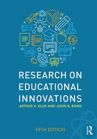 Research on Educational Innovations - 9781138671225 by Arthur K. Ellis, John B. Bond, 9781138671225