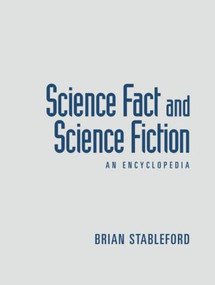 Science Fact and Science Fiction (An Encyclopedia) - 9781138868823 by Brian Stableford, 9781138868823