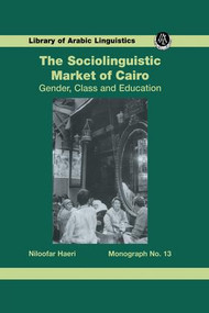Sociolinguistic Market Of Cairo by Haeri, 9781138982437