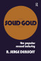 Solid Gold (Popular Record Industry) - 9780878555864 by R. Serge Denisoff, 9780878555864