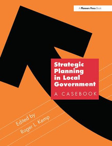 Strategic Planning in Local Government (A Casebook) - 9780918286772 by Roger Kemp, 9780918286772