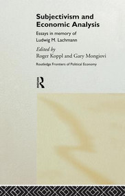 Subjectivism and Economic Analysis - 9781138866072 by Roger Koppl, Gary Mongiovi, 9781138866072