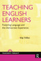 Teaching English Learners (Fostering Language and the Democratic Experience) - 9781594518300 by Kip Tellez, 9781594518300