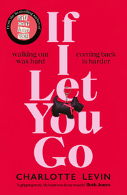 If I Let You Go by Charlotte Levin, 9781529084092