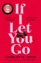 If I Let You Go by Charlotte Levin, 9781529084092