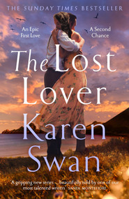 The Lost Lover by Karen Swan, 9781529084467