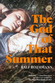 The God of that Summer - 9781529009859 by Ralf Rothmann, 9781529009859