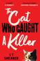 The Cat Who Caught a Killer - 9781529098013 by L T Shearer, 9781529098013