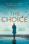 The Choice - 9781509867929 by Penny Hancock, 9781509867929