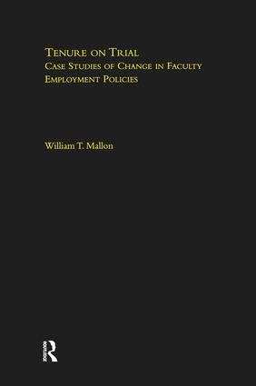 Tenure on Trial (Case Studies of Change in Faculty Appointment Policies) - 9781138988644 by William Mallon, 9781138988644