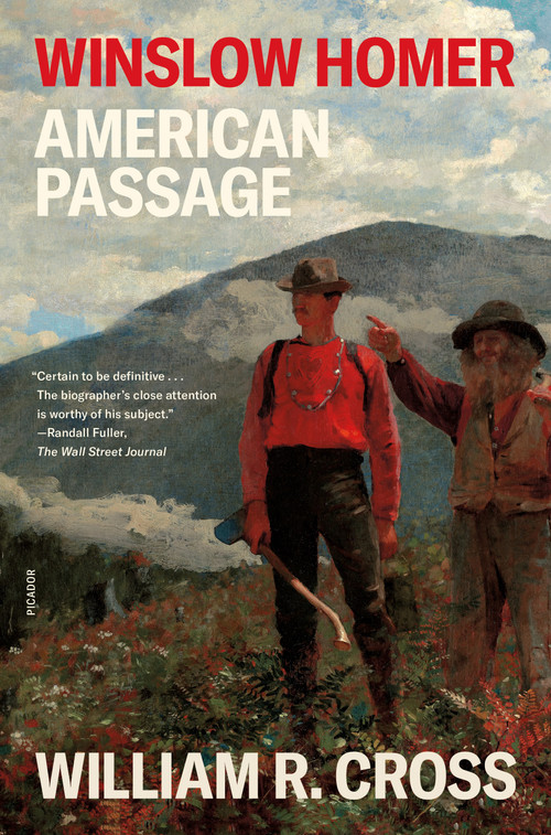 Winslow Homer: American Passage - 9781250863058 by William R. Cross, 9781250863058