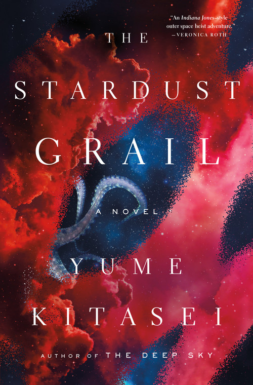 The Stardust Grail (A Novel) by Yume Kitasei, 9781250875372