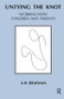 Untying the Knot (Working with Children and Parents) - 9781855752559 by A.H. Brafman, 9781855752559
