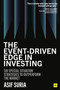 The Event-Driven Edge in Investing (Six Special Situation Strategies to Outperform the Market) by Asif Suria, 9781804090800