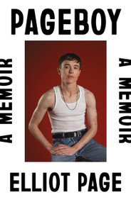 Pageboy (A Memoir) - 9781250878373 by Elliot Page, 9781250878373