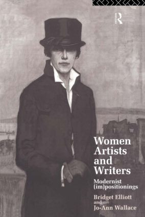 Women Artists and Writers (Modernist (Im)Positionings) - 9780415053662 by B. J. Elliott, Jo-Ann Wallace, 9780415053662