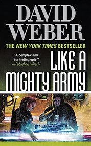 Like a Mighty Army (A Novel in the Safehold Series (#7)) by David Weber, 9781250326119