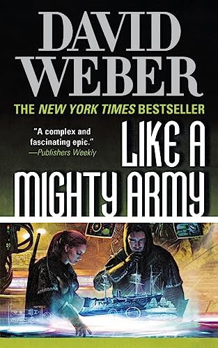 Like a Mighty Army (A Novel in the Safehold Series (#7)) by David Weber, 9781250326119