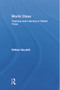 World Class (Teaching and Learning in Global Times) - 9780805840780 by William Gaudelli, 9780805840780