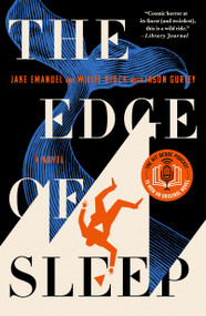 The Edge of Sleep (A Novel) - 9781250339737 by Jake Emanuel, Willie Block, Jason Gurley, 9781250339737