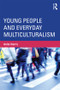 Young People and Everyday Multiculturalism - 9780415881968 by Anita Harris, 9780415881968
