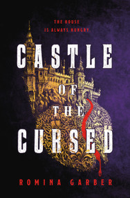 Castle of the Cursed by Romina Garber, 9781250863898
