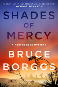 Shades of Mercy (A Porter Beck Mystery) by Bruce Borgos, 9781250848093