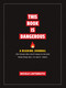 This Book Is Dangerous: A Reading Journal (For those who refuse to be told what they can - or can't - read) by Nicole Lintemuth, 9781956403749
