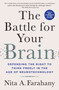 The Battle for Your Brain (Defending the Right to Think Freely in the Age of Neurotechnology) - 9781250339270 by Nita A. Farahany, 9781250339270