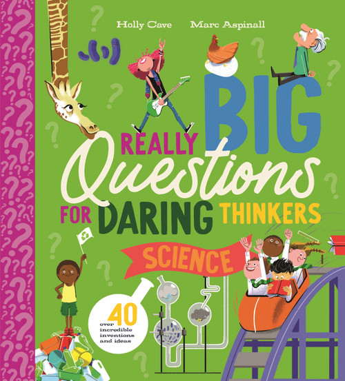 Really Big Questions for Daring Thinkers: Science by Holly Cave, Marc Aspinall, 9780753480373