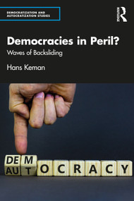 Democracies in Peril? (Waves of Backsliding) by Hans Keman, 9781032029887