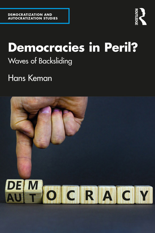 Democracies in Peril? (Waves of Backsliding) by Hans Keman, 9781032029887
