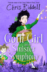 Goth Girl and the Sinister Symphony by Chris Riddell, 9781035022649
