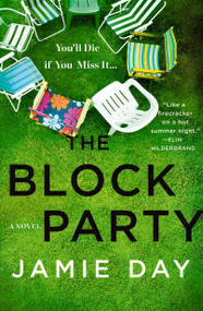 The Block Party (A Novel) - 9781250336149 by Jamie Day, 9781250336149
