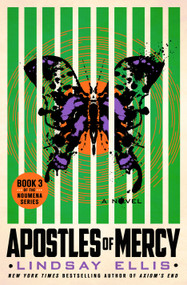 Apostles of Mercy (A Novel) by Lindsay Ellis, 9781250274564