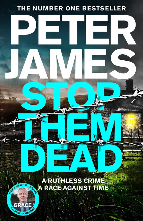 Stop Them Dead (A Ruthless Crime, A Race Against Time) - 9781529089981 by Peter James, 9781529089981