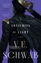 A Conjuring of Light (A Novel) by V. E. Schwab, 9781250344458