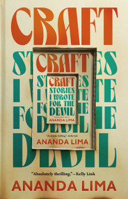 Craft (Stories I Wrote for the Devil) by Ananda Lima, 9781250292971