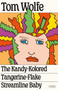The Kandy-Kolored Tangerine-Flake Streamline Baby - 9781250321725 by Tom Wolfe, 9781250321725