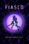 Fiasco - 9781250330451 by Constance Fay, 9781250330451