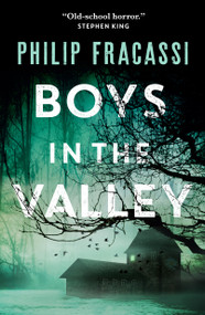 Boys in the Valley - 9781250879059 by Philip Fracassi, 9781250879059