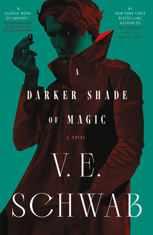 A Darker Shade of Magic (A Novel) by V. E. Schwab, 9781250344182