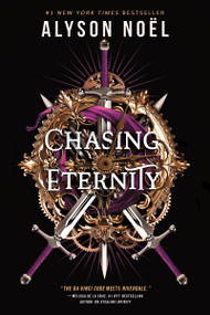 Chasing Eternity by Alyson Noël, 9781649371935