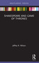 Shakespeare and Game of Thrones - 9780367632748 by Jeffrey R. Wilson, 9780367632748