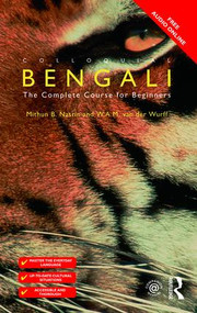 Colloquial Bengali by Mithun B. Nasrin, W.A.M Van Der Wurff, 9781138950078